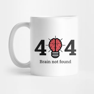 Brain not Found Mug